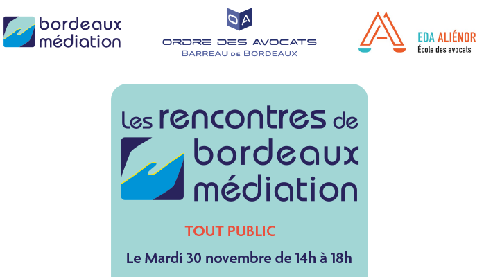 Inscrivez-vous aux rencontres de bordeaux médiation - 30 novembre 2021 de 14h à 18h